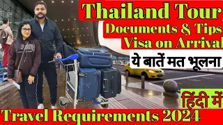 🇹🇭🇮🇳 Ultimate Guide to Thailand Visa & Travel Requirements 2024 | Visa on Arrival | Documents & Tips