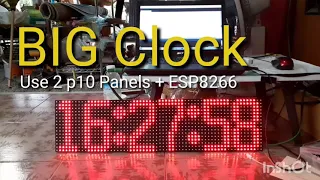 Arduino Big Clock P10 led panel ESP8266 Internet Time  (ต้องต่อเน็ตเท่านั้น)