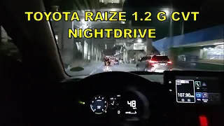 Night Drive with Toyota Raize G CVT