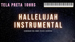 10HRS | Hallelujah - Leonard Cohen (piano instrumental) tela preta, black screen