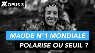 #3 Maude n°1 mondiale : entraînement polarisé ou seuil ?