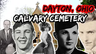 Forgotten Faces of Dayton's Historic CALVARY CEMETERY