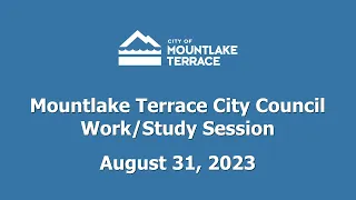 Mountlake Terrace City Council Work/Study Session - August 31, 2023