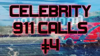 CELEBRITY 911 CALLS #4