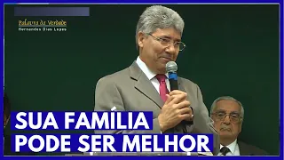 SUA FAMÍLIA PODE SER MELHOR - Hernandes Dias Lopes