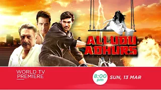 ALLUDU ADHURS | WORLD TV PREMIERE | SUN, 13th MARCH, 8PM | BELLAMKONDA SAI SREENIVAS