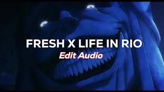 Fresh x Life In Rio ( Edit Audio ) edit audio Phonk