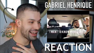 GABRIEL HENRIQUE // REACTION // "I WANT TO KNOW WHAT LOVE IS" (MC COVER)