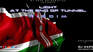 Light At The End Of Tunnel Riddim (Requested Mix) MC Bayo, Busy Class, Kevin, Murasta, Michael Bundi