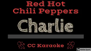 Red Hot Chili Peppers • Charlie (CC) [Karaoke Instrumental Lyrics]