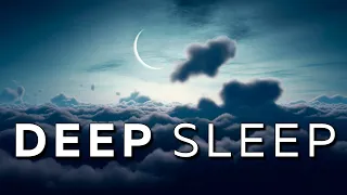 30 Min Deep Sleep Music: Reach DEEP Sleep Tranquility