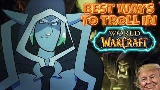 Top 10 Best Ways to Troll People in World of Warcraft