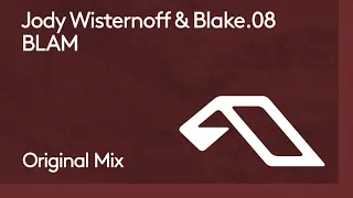 Jody Wisternoff & Blake.08 - BLAM