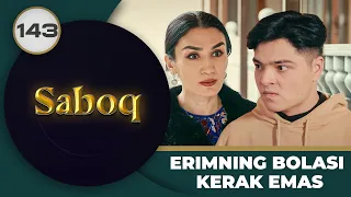 ERIMNING BOLASI KERAK EMAS "Saboq" 143-qism