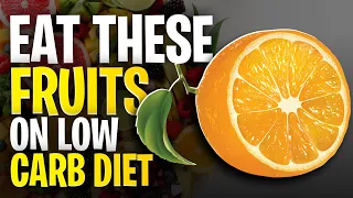 10 Best LOW-CARB FRUITS You Can Eat on a LOW-CARB DIET