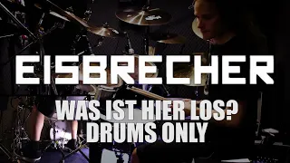 Was Ist Hier Los? - Drums only by EISBRECHER