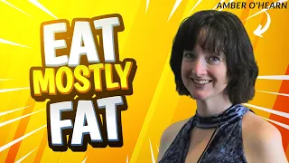 Why you should EAT MOSTLY FAT 🥩 Interview with Amber O'Hearn