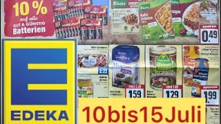 EDEKA Werbung Prospekt,Angebote gültig von10bis15Juli
