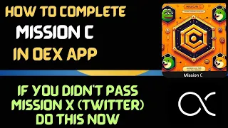 How to Complete New Mission C In Oex App