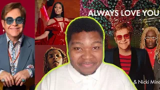 ELTON JOHN FT NICKI MINAJ & YOUNG THUG - ALWAYS LOVE YOU | AUDIO REACTION |