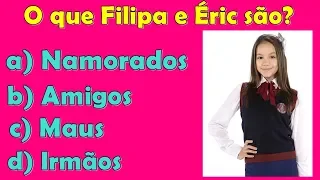 Quiz sobre Filipa - As Aventuras de Poliana