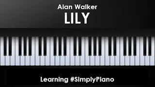Learning Simply Piano [ALAN WALKER - LILY]