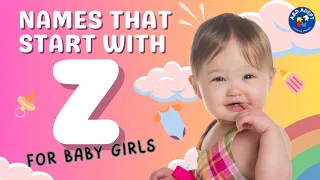 Top 20 Baby Girl Names that Start with Z (Names Beginning with Z for Baby Girls)