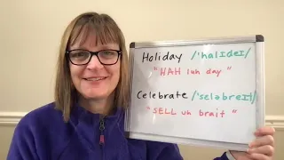 How to Pronounce Holiday and Celebrate