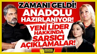 Zamanı Geldi! Anadolu Hazırlanıyor! Yeni Lider Hakkında Sarsıcı Açıklamalar! Anlatmak Zamanı Kolaj