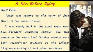 Learn English through good stories | english story | A Kiss Before Dying #1