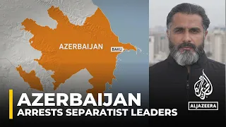 Armenia slams Azerbaijan for arresting separatist leaders after seizing control of Karabakh