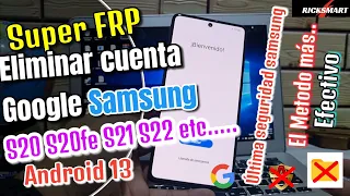 ✅Ultra FRP Eliminar cuenta Google Samsung S20 S20fe S21 S22 Android 13 Nuevo método todos los S