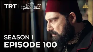 Payitaht Sultan Abdulhamid | Season 1 | Episode 100