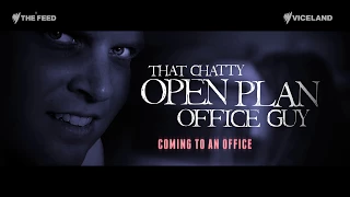 Chatty open plan office guy - The Feed