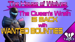 Destiny: The Queen's Wrath IS BACK with Wanted Bounties!