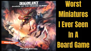 Worst Miniatures Ever, Review, Dragonlance, Shadow of the Dragon Queen, Deluxe Edition, DnD.