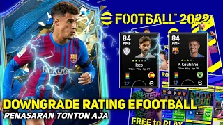 KONFIRMASI KONAMI DOWNGRADE PENURUNAN RATING EFOOTBALL 2022 DARI EFOOTBALL PES 2021 MOBILE #PART1