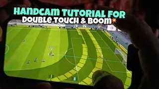 Handcam tutorial for Double touch & Boom 💥 Division 1 🔥| E-Football | Zenor |