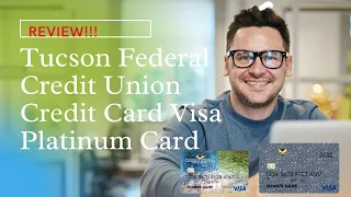 Tucson Federal Credit Union Credit Card Visa Platinum Card Review! No Annual Fee! Must See Review!