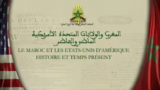 Le Maroc et les Etats-Unis d’Amérique Histoire et Temps présent - Jour 2 - Partie 2