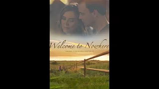 Welcome To Nowhere (2018) | Full Movie | Sara Canning | Robin Dunne | Dan Payne | Carlo Rota