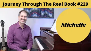 Michelle: Journey Through The Real Book #229 (Jazz Piano Lesson)