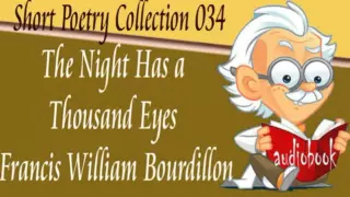 The Night Has a Thousand Eyes Francis William Bourdillon Audiobook Short Poetry