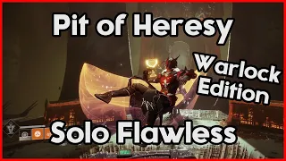 Solo Flawless Pit of Heresy / Grube der Ketzerei (No Glitches / Warlock / Season of Arrivals)