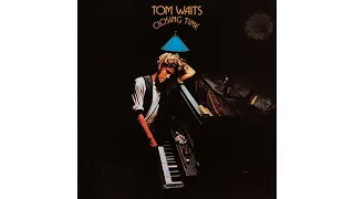 Tom Waits - "Martha"