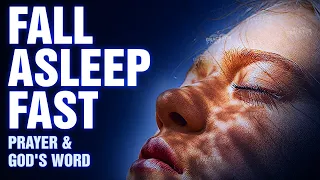 Fall Asleep With Blessed Prayers and God's Word | Bible Sleep Talk Down | Peaceful Prayers