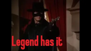 Zorro ||| Legend has it