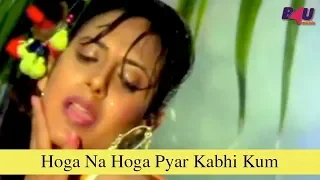 Hoga Na Hoga Pyar Kabhi Kum | Full Song | Kaun Kare Kurbanie | Govinda, Anita Raj | HD