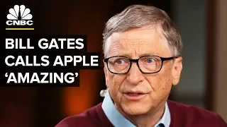 Bill Gates: Apple Is An 'Amazing' Company | CNBC
