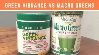 Green Vibrance vs Macro Greens: Which Supplement Is Better?